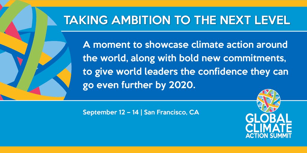GCAS2018's tweet photo. Leaders from six continents are coming together in San Francisco next week to take climate ambition to the next level at #GCAS2018. Find out why and how https://t.co/FpzmzyewO9 #StepUp2018 https://t.co/Ag6hRXz485