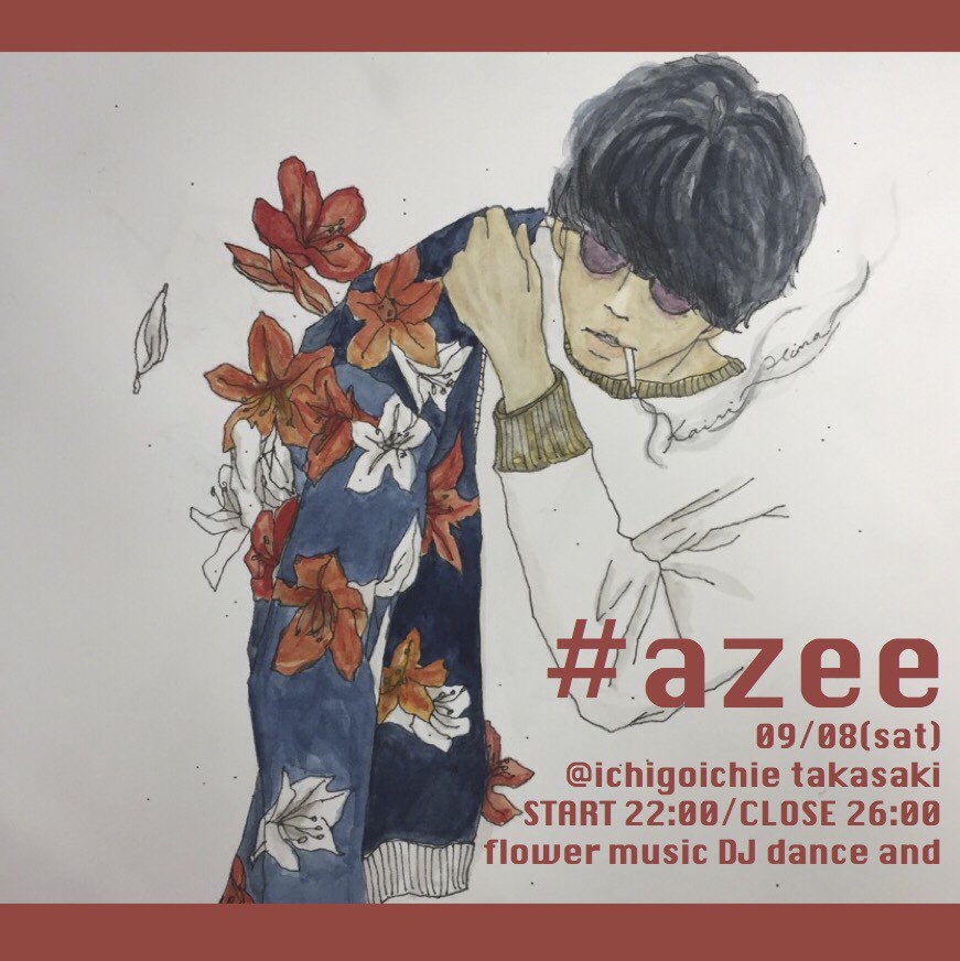 _azee87's tweet photo. 【#azee】
ちょっとおしゃれなミュージックイベント£
£ 2018/09/08 (sat)
£ START 22:00
£ CLOSE 26:00
£ 2000yen
@ichigoichie
https://t.co/An7CpmAN6p https://t.co/rCehlQA5ID