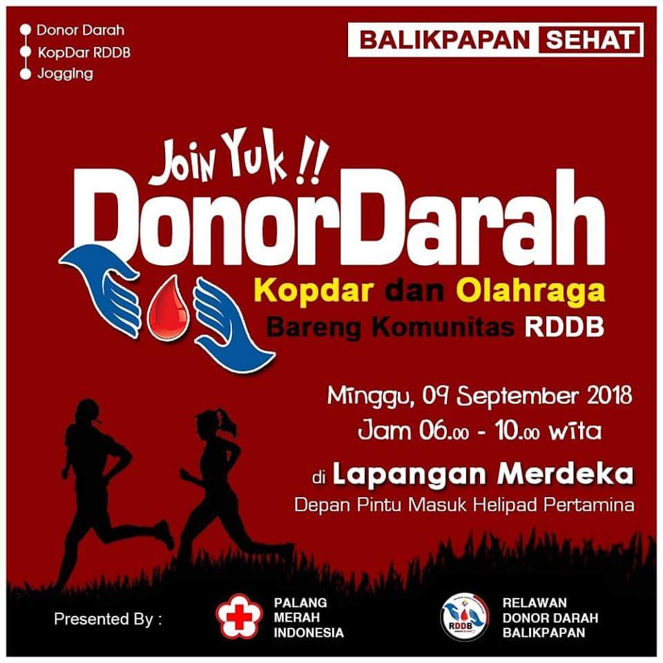 [BALIKPAPAN] yuk gabung kopdar dan olahraga bersama dengan Komunitas Relawan Donor Darah Balikpapan &amp; tentu saja aksi donor darah. Minggu, 9/9/18 : 06.00 - 10.00 WITA.