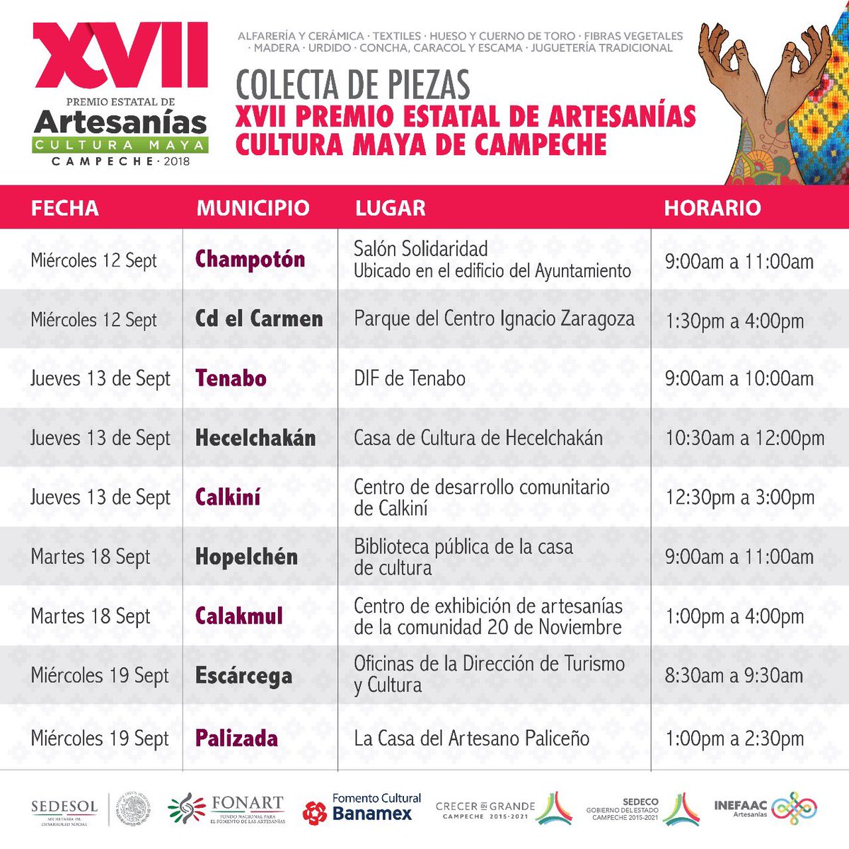 Amigo artesano te invitamos a inscribirte y participar en el XVII PREMIO ESTATAL DE ARTESANÍAS “CULTURA MAYA DE CAMPECHE”. Puedes entregar tu pieza de concurso en los puntos de recolección en tu municipio.
Consulta tu fecha, lugar y hora correspondiente en el calendario.