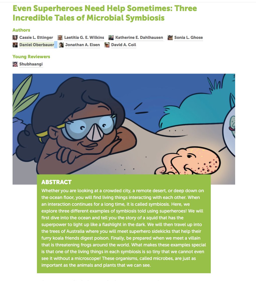 So incredibly proud of the members of my lab <a href="/casettron/">Cassie Ettinger, PhD</a> <a href="/M_helvetiae/">Laetitia Wilkins (Megaptera helvetiae)</a> <a href="/PhDKD/">Katie Dahlhausen, Ph.D.</a> <a href="/soniaLghose/">Sonia Ghose</a> Daniel Oberbauer &amp; <a href="/davidacoil/">David Coil</a> for writing this: Even Superheroes Need Help Sometimes: Three Incredible Tales of Microbial Symbiosis kids.frontiersin.org/article/10.338…