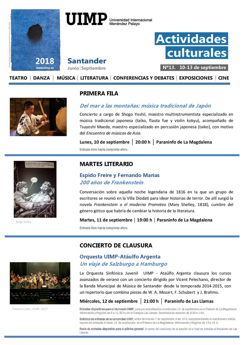 UIMP's tweet photo. La próxima semana es la última de las #CulturalesUIMP 😭
@EspidoFreire y @fernandomarias en los #MartesLiterarios, #PrimeraFila trae las #MúsicasdeAsia, la @_OJAA en #Concierto de #Clausura, y el científico del @CSICCat #UTMCSIC Jordi Sorribas en #ConocimientoyValores.
#UIMP2018 https://t.co/rwup8cGusy