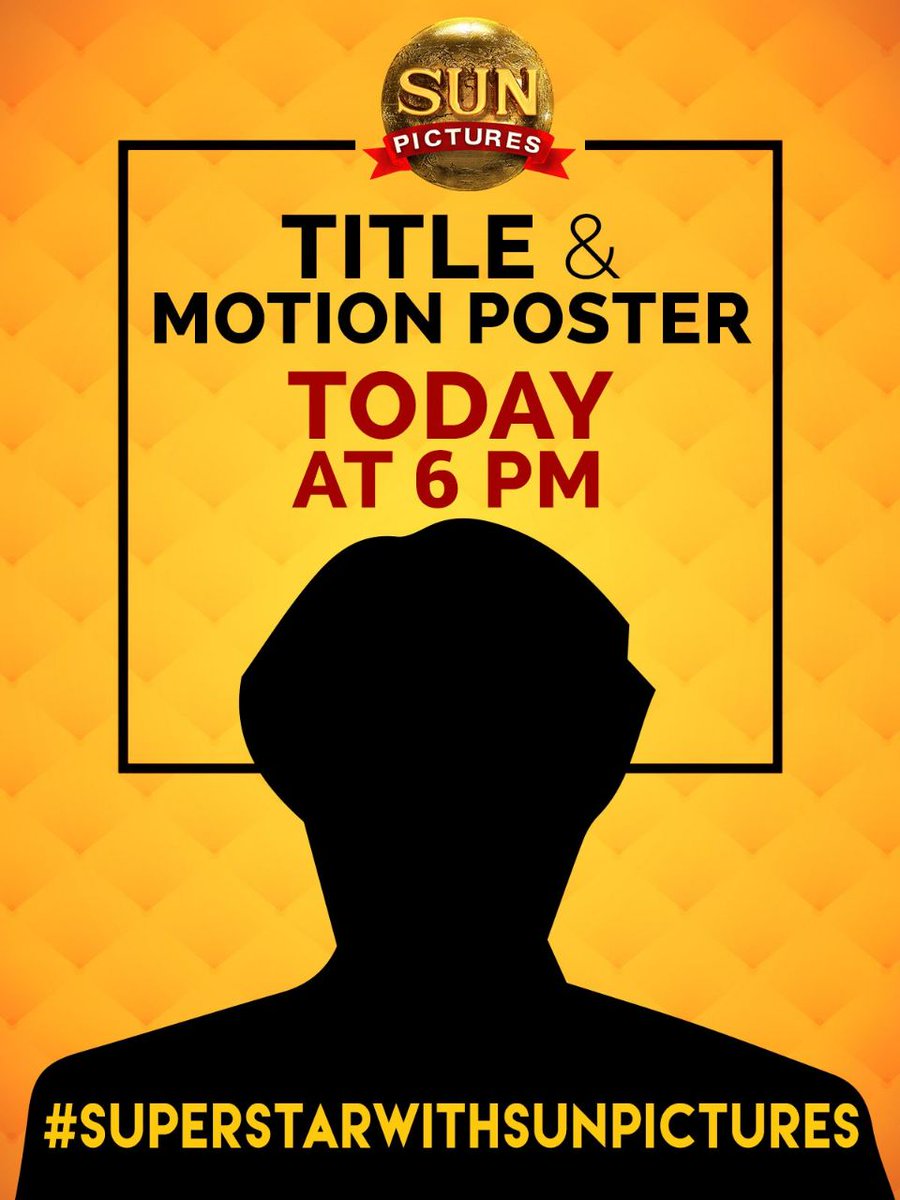 cinemajourn's tweet photo. The Title and Motion Poster of #SuperstarWithSunPictures will be released at Today at 6pm. 

@rajinikanth @sunpictures
@karthiksubbaraj @anirudhofficial @VijaySethuOffl @trishtrashers @SimranbaggaOffc @Nawazuddin_S @RIAZtheboss @v4umedia1 https://t.co/qmPERWfgdK