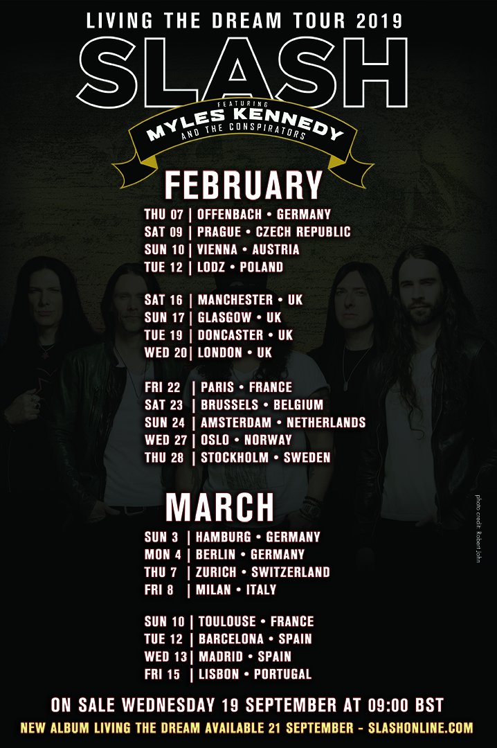 SLASH FEATURING MYLES KENNEDY AND THE CONSPIRATORS 'LIVING THE DREAM TOUR'  –