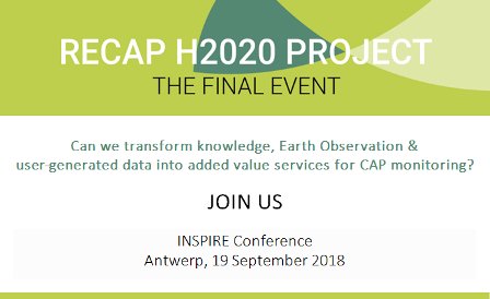 The Reinforcing CAP project which aims to support stakeholders with the legislation imposed by the Common Agricultural Policy is hosting a workshop at the INSPIRE 2018 Conference to present their research. To book your place at this event follow this link: recap-h2020.eu/inspire_2018_c…