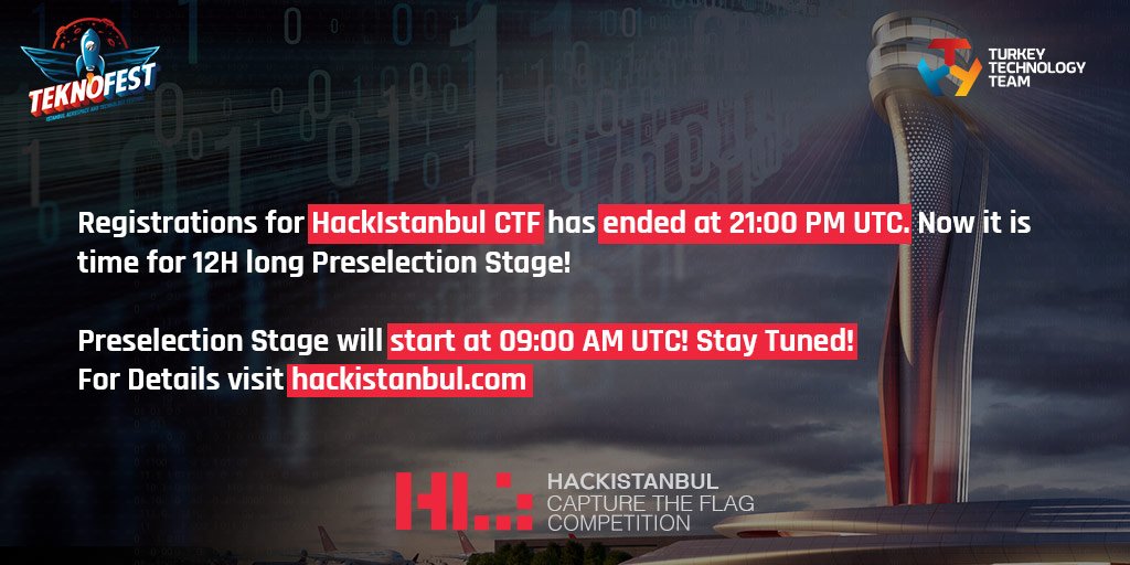 hackistanbulCTF's tweet photo. Registrations for HackIstanbul CTF has ended at 21:00 PM UTC. Now it is time for 12H long Preselection Stage!
 
Preselection Stage will start at 09:00 AM UTC! Stay Tuned! For Details visit https://t.co/vYCS3f8zSv

@T3Vakfi @teknofestist @Selcuk @haluk @varank @mfatihkacir https://t.co/OXYEw1OOeZ
