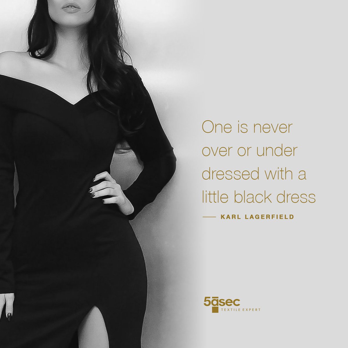 One is never over or under dressed with a little black dress - Karl Lagerfield

#5asecIndonesia #textileexpert