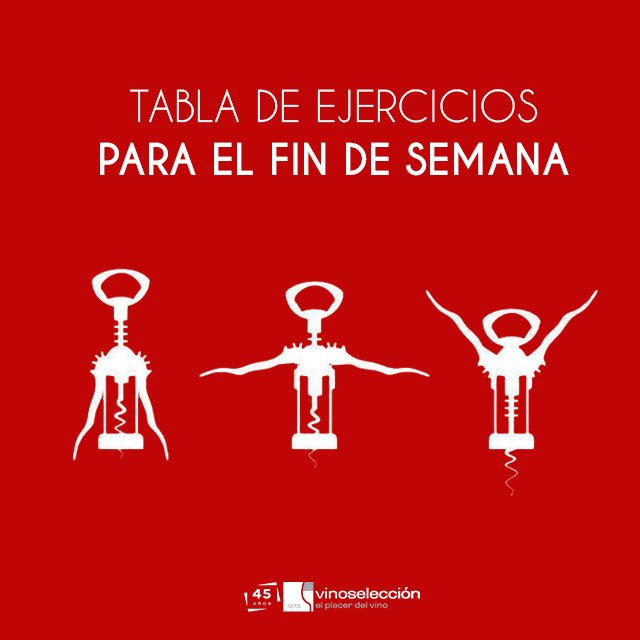 ¡Qué tengáis un #FelizViernes! Y no olvidéis hacer la tabla de ejercicios rutinarios 😜🍷