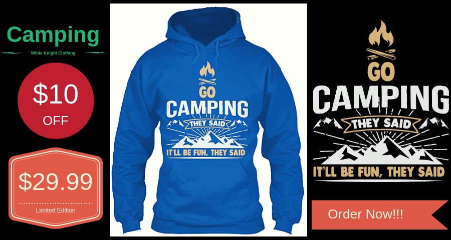 FitnTips's tweet image. Go camping, they said. It'll be fun, they said. Click to buy the limited edition:
bit.ly/funcamping
#campings #teespring