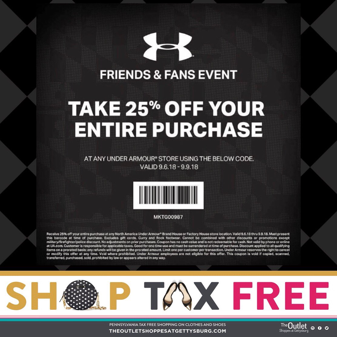OutletAtGettysburg on Twitter: "Under Armour Friends &amp; Family THIS IS IT! Take an Additional 25% OFF Purchase when you show in store! *Valid 9.6.18 - 9.9.18 #gettysburgoutlets #gettysburg #gettysburgpa #