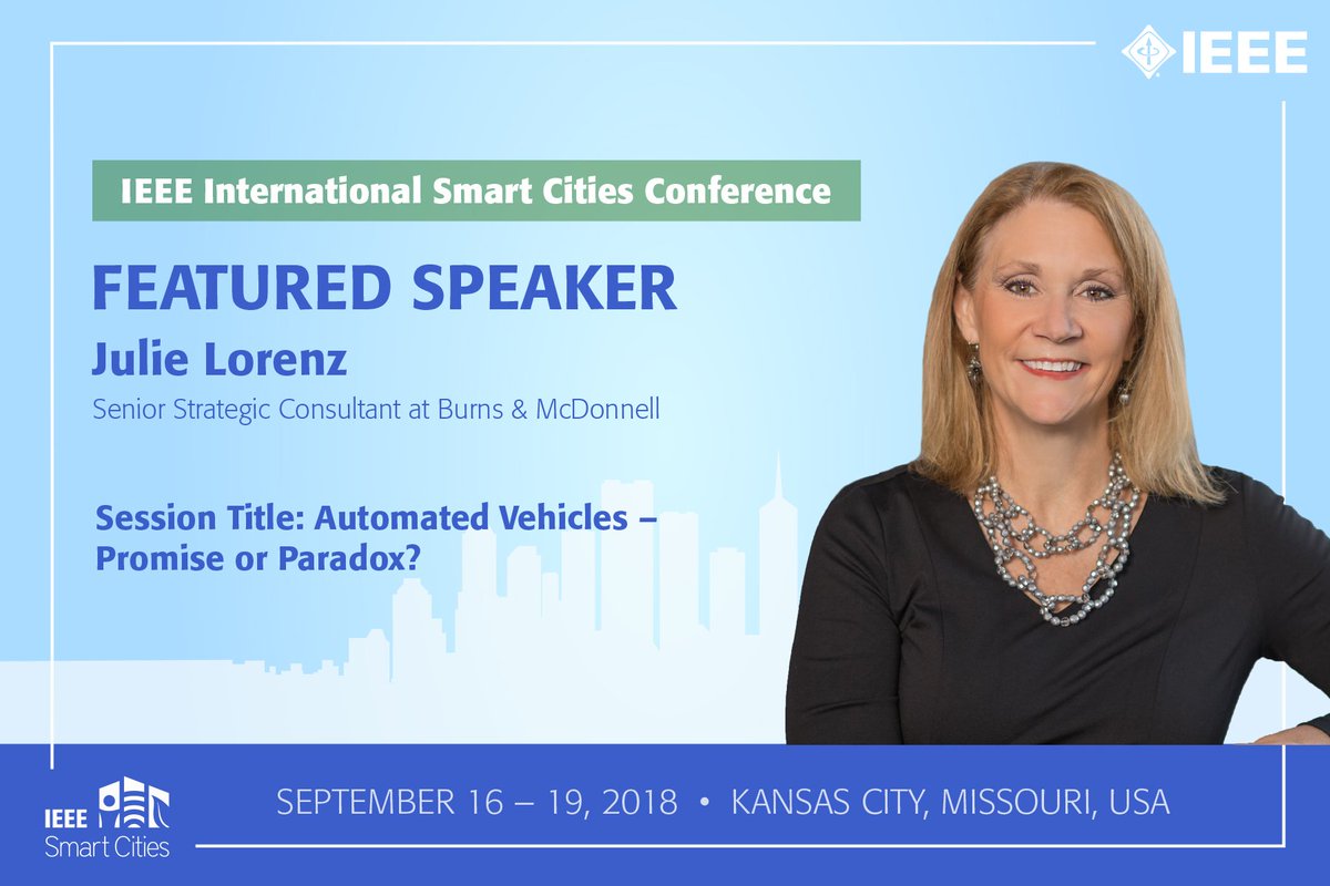 IEEESmartCities's tweet photo. Meet #IEEE International #SmartCities Conference speaker, Julie Lorenz! She leads @BurnsMcDonnell's national strategic consulting and policy practice for #transportation and will be speaking on #AutonomousVehicles at #ISC22018. Learn more about Julie here: https://t.co/T5wa59o9NV https://t.co/1h2vBZFMiV