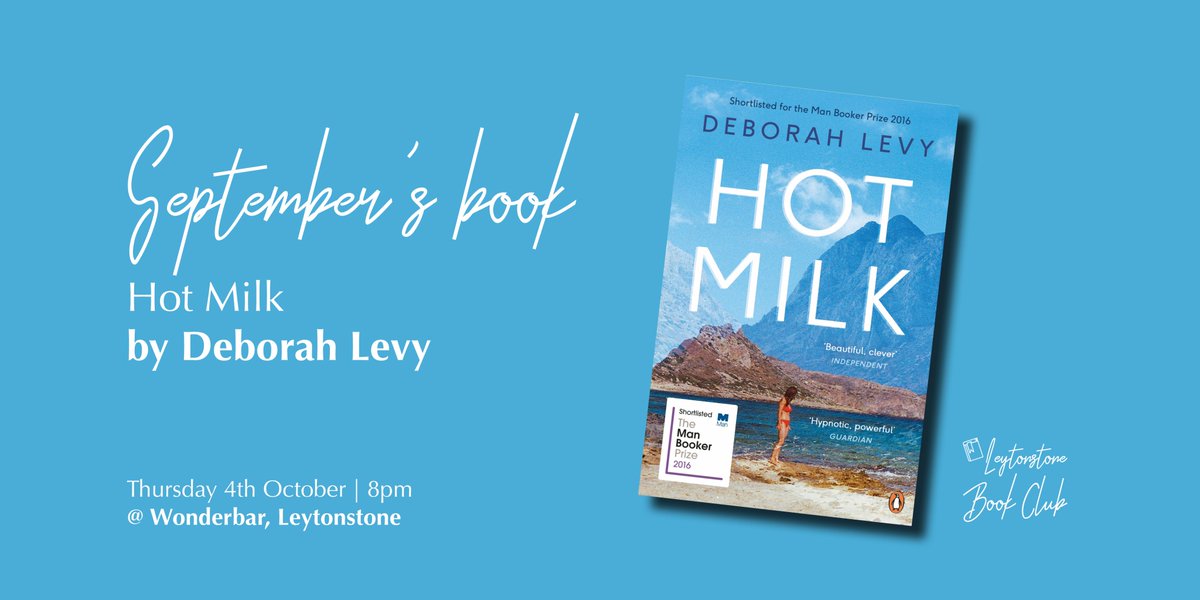 This month's book is the Man @ManBookerPrize shortlisted Hot Milk by Deborah Levy which tackles identity, obsession and duty on the Spanish coast. Join us at <a href="/Wonderbar_E11/">Wonderbar_E11</a> on Thursday 4th Oct at 8pm. facebook.com/groups/1443054…
