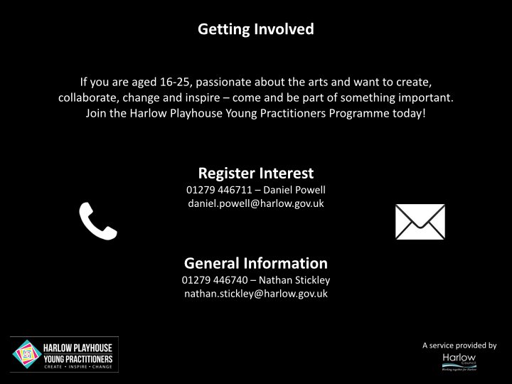 We're delighted to announce the launch of our brand new Young Practitioners Programme!

The mission is to provide free creative support, rehearsal spaces &amp; performance opportunities for 16-25 year old creatives in the local area. Join us on 8th October. harlowplayhouse.co.uk/get-involved/y…,