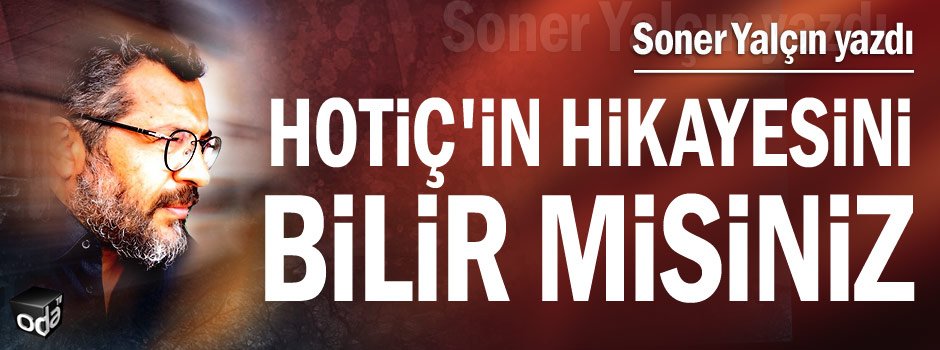 Soner Yalçın yazdı:
Hotiç 80 yılda dünya markası oldu. Bir devlet, “ne halleri varsa görsün” diyemez.
Derse, Türkiye üretimini büyütemez...
odatv.com/hoticin-hikaye…