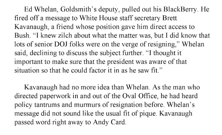 Addendum: the "Days of Fire" author Peter Baker ( @peterbakernyt) attributed his claim that Whelan emailed Kavanaugh to another book, Angler by Barton Gellman ( @bartongellman). Gellman says that Whelan claimed he didn't know the reason for the resignation threats.