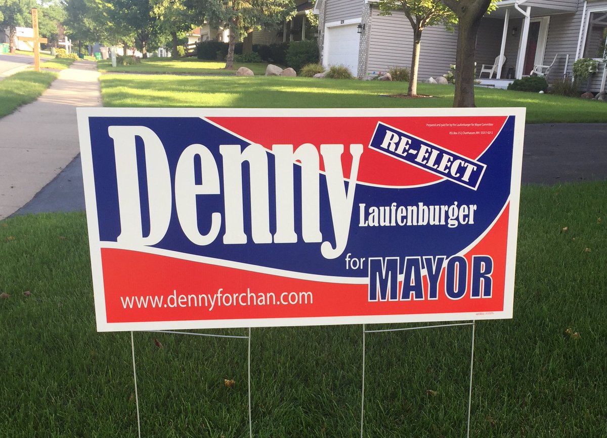 FRIENDS AND SUPPORTERS OF MAYOR DENNY -  You'll begin seeing these around Chanhassen as my campaign for Re-Election is underway. If you'd like one to show your support for your MAYOR, simply REPLY or Direct Message me and I'll connect with you for sign placement.  #VoteDenny