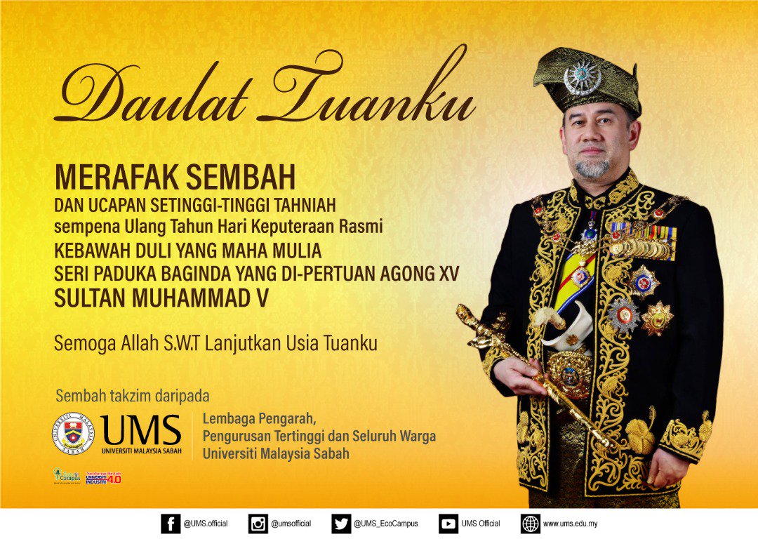 UMS_EcoCampus's tweet photo. Merafak sembah dan setinggi-tinggi tahniah sempena ulang tahun hari keputeraan rasmi. Daulat Tuanku! Semoga Allah SWT lanjutkan usia Tuanku.
Sembah takzim daripada warga UMS.

#ums #umsbaini #bertekadcemerlang https://t.co/7adNfCisJ4