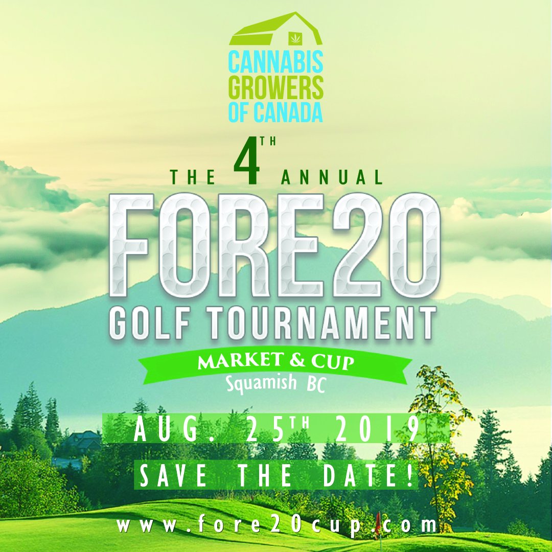 Save the Date August 25, 2019 Sunday in #Squamish #cannabisgrowersofcanada #fore20golf