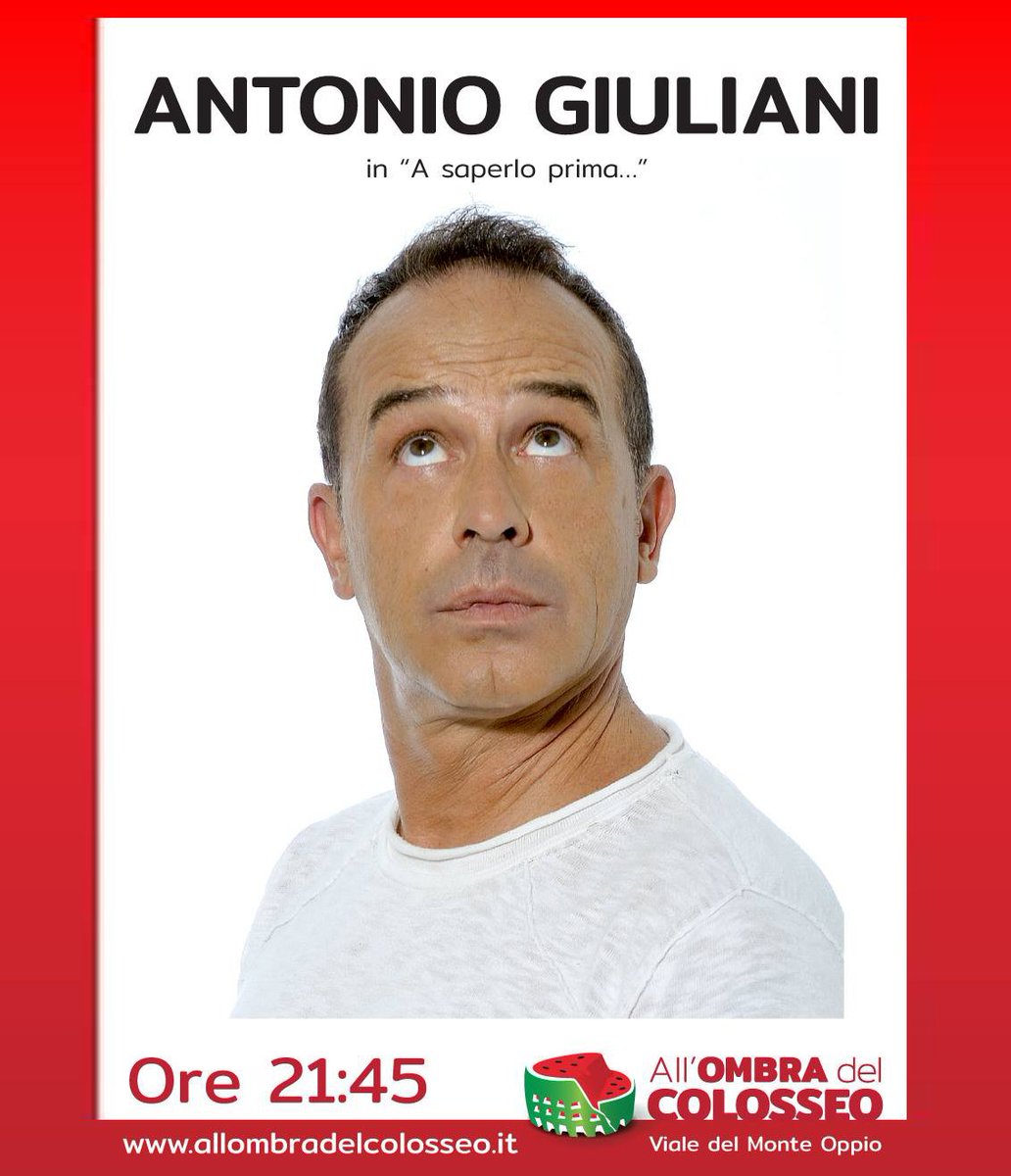 Questa sera Antonio Giuliani in "A saperlo prima..." sul palco di All’ombra del Colosseo! Info e biglietti => bit.ly/CheSpettacolo
 #EstateRomana #Cabaret #AllOmbraDelColosseo #StreetFood #Aperitivo
