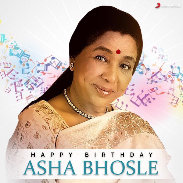 happy birthday Asha Bhosle ji 