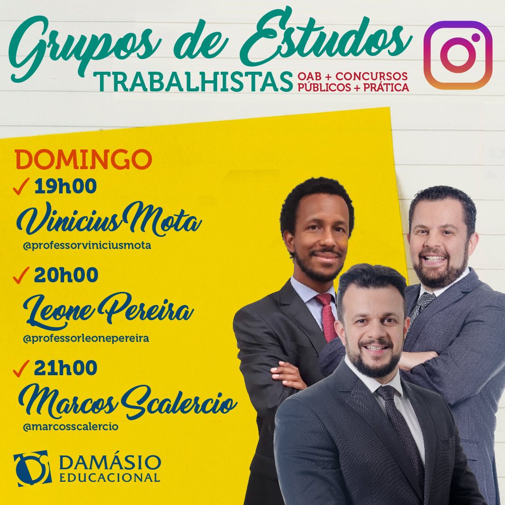 cursodamasio's tweet photo. AMANHÃ, 9 SET, tem #GrupoDeEstudos de #Trabalhistas com nossos especialistas no assunto: @vinicius_mjesus, @ProfLeone e @marcosscalercio!

As aulas serão transmitidas diretamente do Instagram de cada Professor.

#SouDamasio #SomosDamasio #TimeDamasio #OrgulhodeserDamasio https://t.co/aurOIH5haD