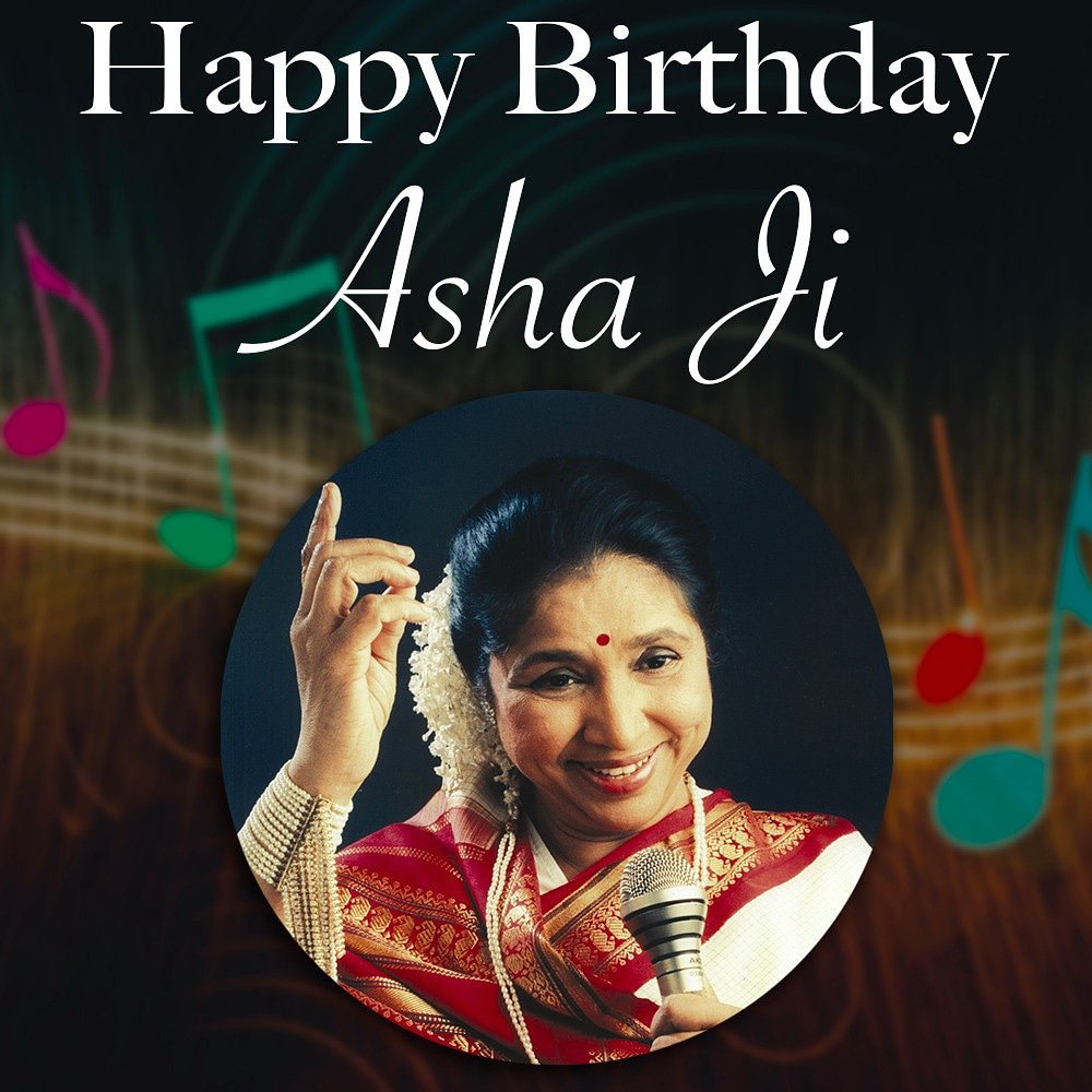 Wishing the legendary singer, Asha Bhosle a very happy birthday.   