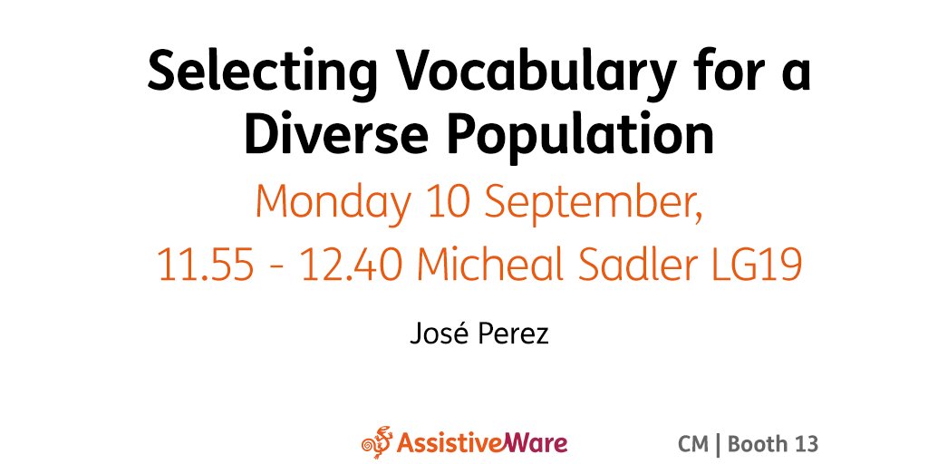 AssistiveWare's tweet photo. How do you select vocabulary for a diverse population? José will share share his experiences tomorrow. Don’t miss it! #CM2018conf #CMrocks #AAC https://t.co/cTflieYGD9