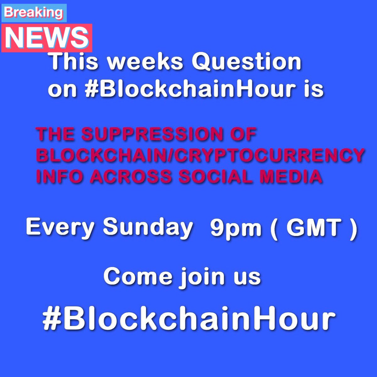 BlockChainHour's tweet image. Hope everyone is enjoying today This Sunday on #BlockchainHour                                                            Suppression of #Blockchain #cryptocurrency info across #SocialMedia . #crypto #Fintech