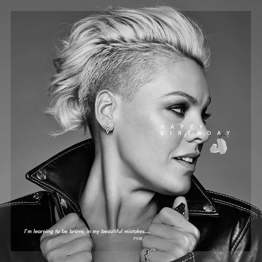  Happy 29th birthday P!NK,   