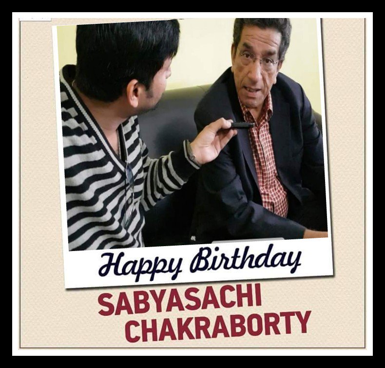 Let us all send Sabyasachi Chakrabarty the best Happy Birthday wishes today .  