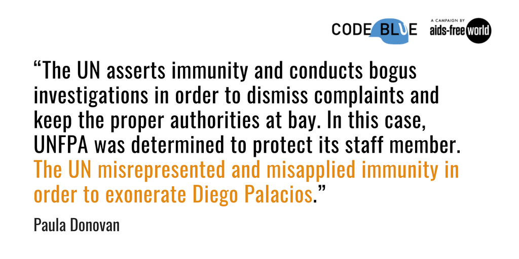 A report detailing the findings of <a href="/UNFPA/">UNFPA</a>'s internal investigation into allegations of sexual assault and harassment against one of its senior officials, Diego Palacios, reveals that UNFPA is blocking criminal #justice in this case. In case you missed it: bit.ly/2BfUqWa