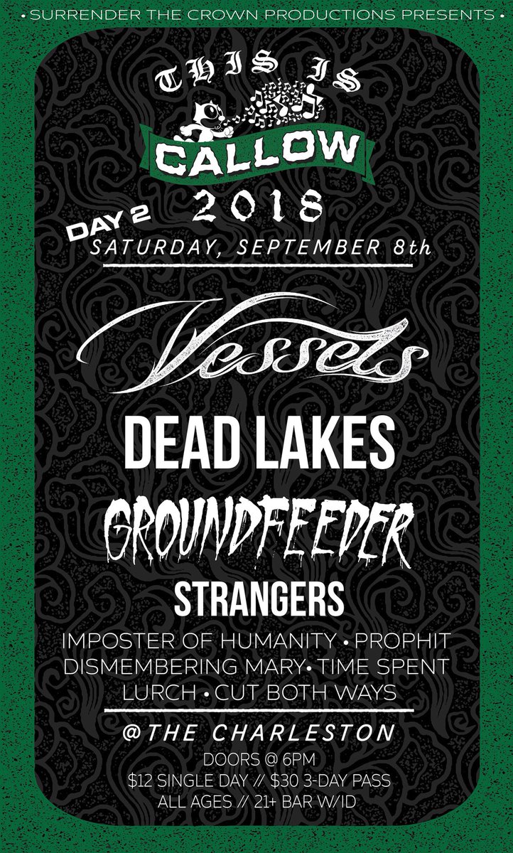 Tonight at The Charleston!  <a href="/thisiscallow/">This Is Callow</a> Day #2 featuring <a href="/VesselsWA/">VesselsNW</a> <a href="/DEADLAKESBOIZ/">Dead Lakes (NEW ALBUM OUT NOW!)</a> <a href="/GroundfeederNW/">Groundfeeder</a> @strangersNW Imposter of Humanity, <a href="/KOLPTHEPROPHIT/">Jesse Kolp</a> <a href="/Dismembermarywa/">DismemberingMaryWa</a> <a href="/timespentwa/">Time Spent</a> #Lurch &amp; <a href="/cutbothwayshc/">Cut Both Ways</a> !!!  Doors @ 6pm - $12!!!