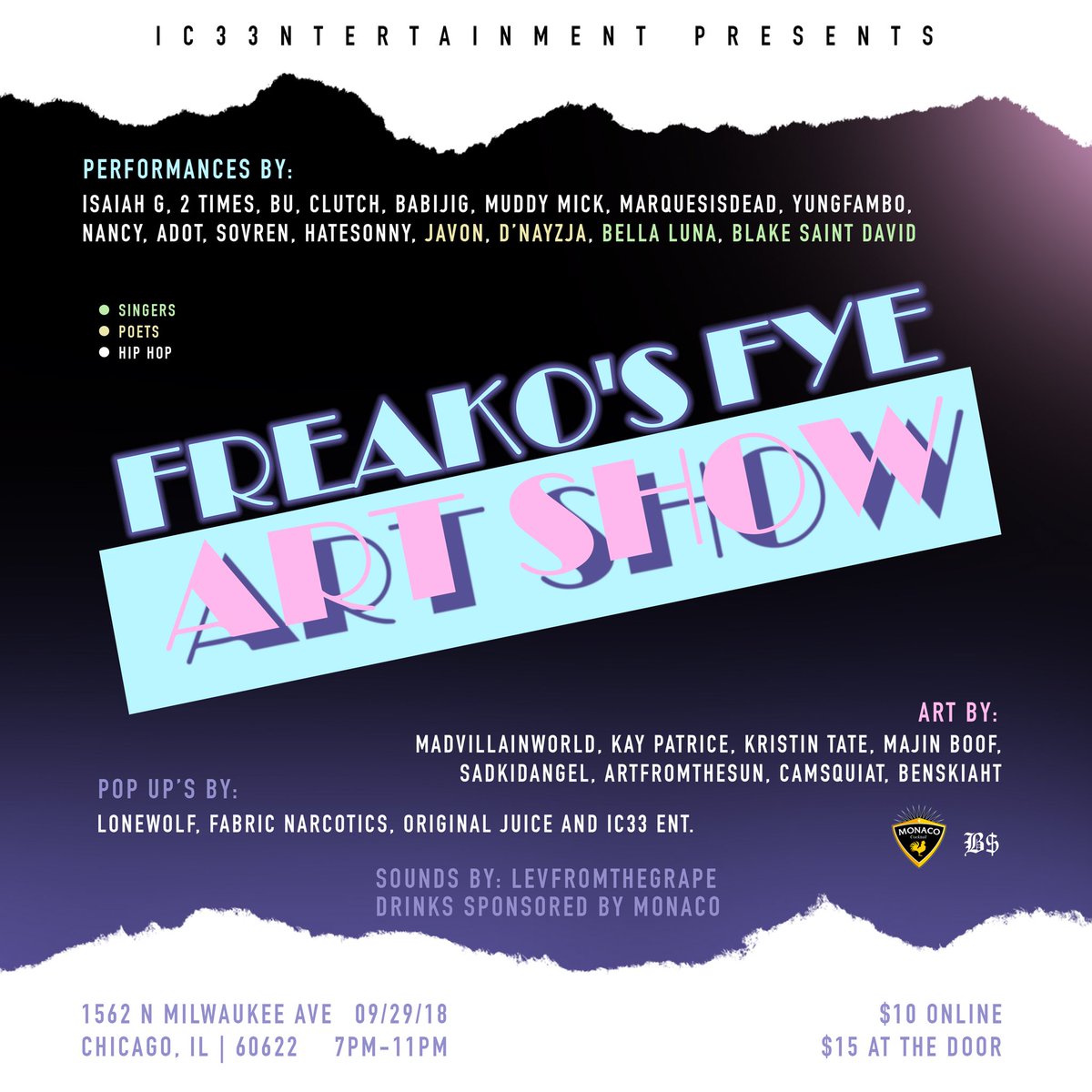IC33NT's tweet photo. Saturday September 29th from 7:00-11:00 P.M., IC33NTERTAINMENT PRESENTS: Freako’s Fye Art Show 
Performances: @bella1una_ @BlakeSaintDavid @isiahg_aap @chickengeorge @hdl2times @fsnclutch @babijig @HATESONNY @yungfambo @MARQUESlSDEAD @NANCYAMOREXXX @muddymick_ @sovrennn @Adotxx https://t.co/Xw2DS4i5yI