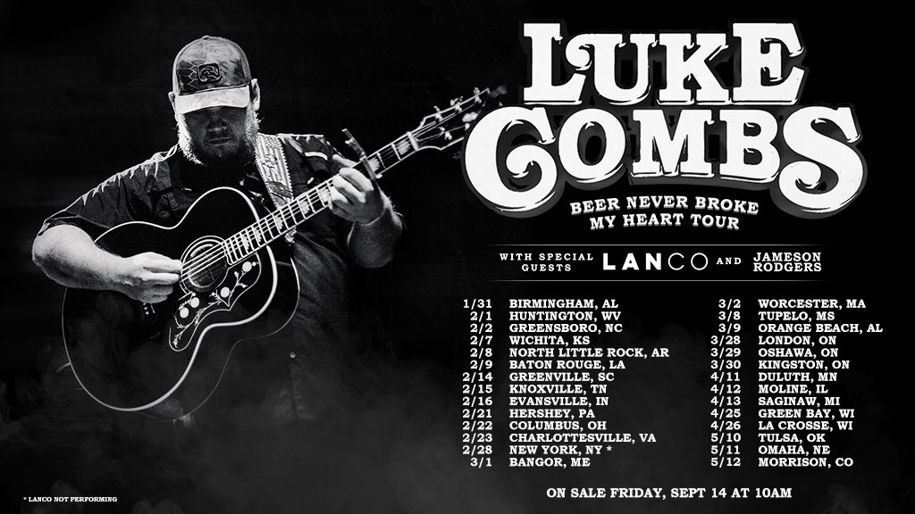 Luke Combs On Twitter Beer Never Broke My Heart Tour On Sale