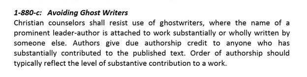 And as President of the AACC, it appears he may have been regularly violating his own code of ethics. This is no small matter. Here are 2 sections that speak directly to the questions at hand. One prohibits plagiarism and the other prohibits ghost-writers.