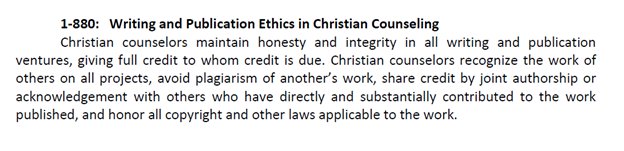 And as President of the AACC, it appears he may have been regularly violating his own code of ethics. This is no small matter. Here are 2 sections that speak directly to the questions at hand. One prohibits plagiarism and the other prohibits ghost-writers.