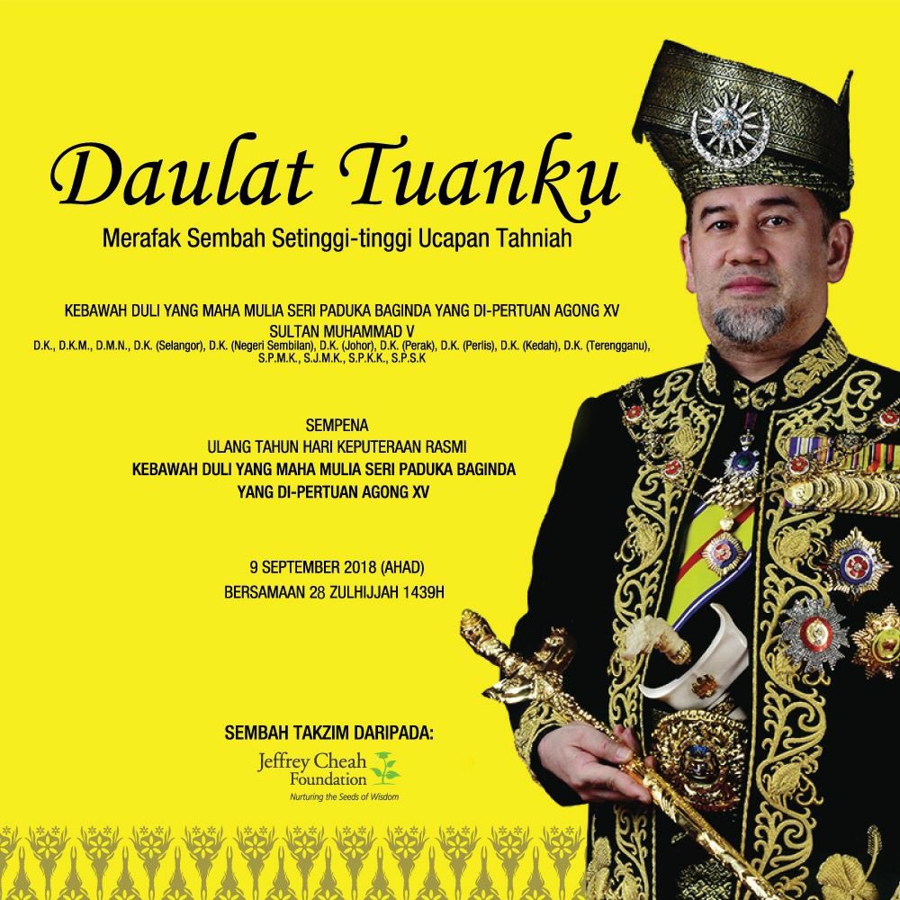 Jeffrey Cheah Fdn On Twitter Jeffrey Cheah Foundation Extends Our Heartfelt Wishes To His Majesty Yang Di Pertuan Agong Sultan Muhammad V Daulat Tuanku Https T Co Rdxnl7fvm6