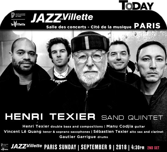 jazzsharing's tweet photo. →@jazzalavillette 2018 #Paris
* The Closing Day: HENRI TEXIER SAND QUINTET
#HenriTexier Top Jazz-bass-player, composer
→https://t.co/pH3kPk1liA
W/ #ManuCodjia @vlqmusic #SébastienTexier #GautierGarrigue 
SalleDesConcerts-CitéDeLaMusique TODAY (2ndAct)
→https://t.co/5VeZBdUZKH https://t.co/9ac13EupPf