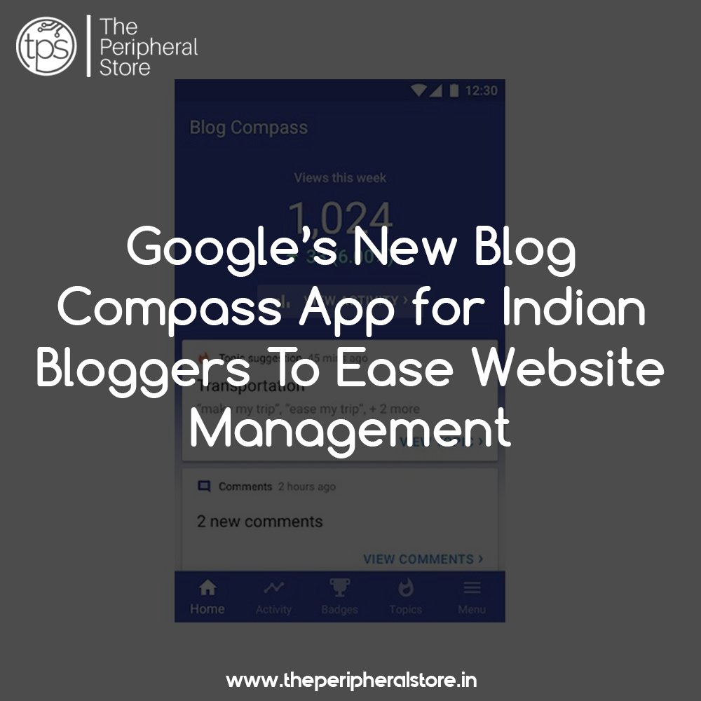 tpstechin's tweet image. The latest offering from #Google targeted at Indian bloggers. The Blog #CompassApp is designed for bloggers and content creators, and Google aims to ease the task of website management such as traffic assessment, activity tracking as well as discovering relevant content.