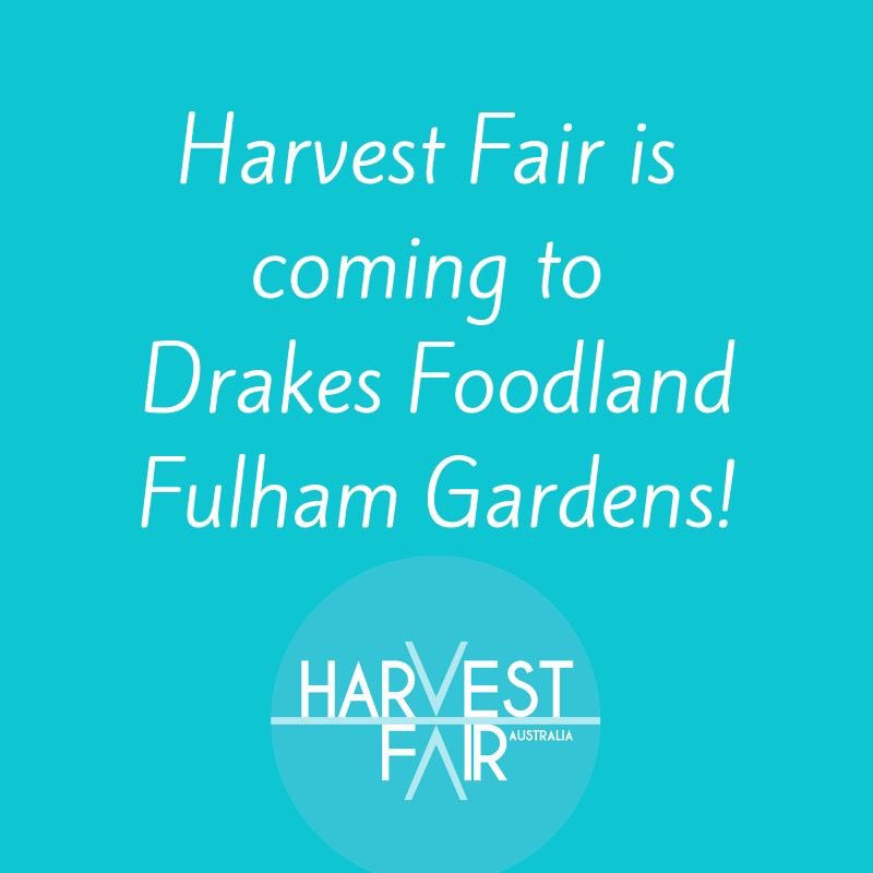 Harvest Fair is heading into the west of Adelaide! Find us in Drakes Foodland Fulham Gardens from Tuesday! #socent #goodfood #genderequity #growingimpact #lookfortheteal #drakessupermarkets