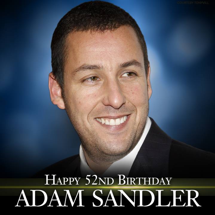 Happy Birthday to funnyman Adam Sandler. He turns 52 today!    