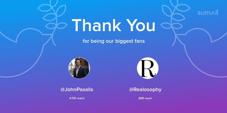 Our biggest fans this week: <a href="/JohnPasalis/">John Pasalis</a>, <a href="/Realosophy/">realosophy</a>. Thank you! via sumall.com/thankyou?utm_s…