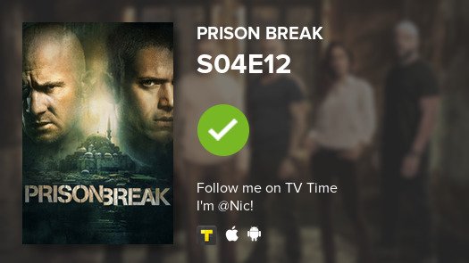 NiFFernandes's tweet photo. I've just watched episode S04E12 of Prison Break! #PrisonBreak  #tvtime https://t.co/AhP7OBdeEd https://t.co/b2zgTH4dZV