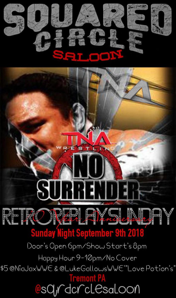 sqrdcrclesaloon's tweet photo. The @sqrdcrclesaloon Proudly Presents #RetroReplaySunday
The 10th Anniversary of @IMPACTWRESTLING #NoSurrender 2008
9/9/18
Open's - 6pm
Start's - 8pm
#HappyHour 9-10pm
$5 @NiaJaxWWE & @LukeGallowsWWE Love Potion's All Night
No Cover https://t.co/bB4IPKpUhM