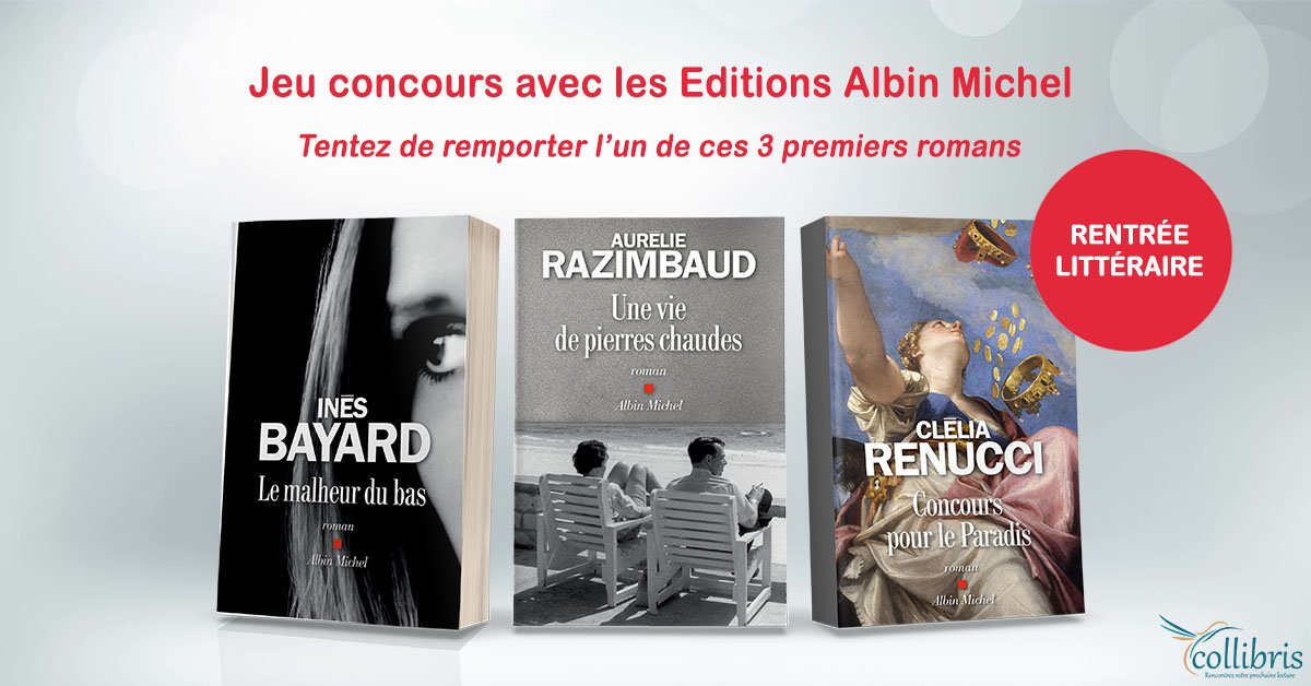 CollibrisLdL's tweet photo. #Concours Tentez de remporter un premier roman de la #RentréeLittéraire des Editions @AlbinMichel  ! Pour participer, inscrivez-vous au tirage au sort ICI ➙  - Bonne chance ;) #JeuConcours #CollibrisLdL #livre #AlbinMichel #RentréeLittéraire2018 https://t.co/pIWJRFLx6s https://t.co/kuVCIE9gI3