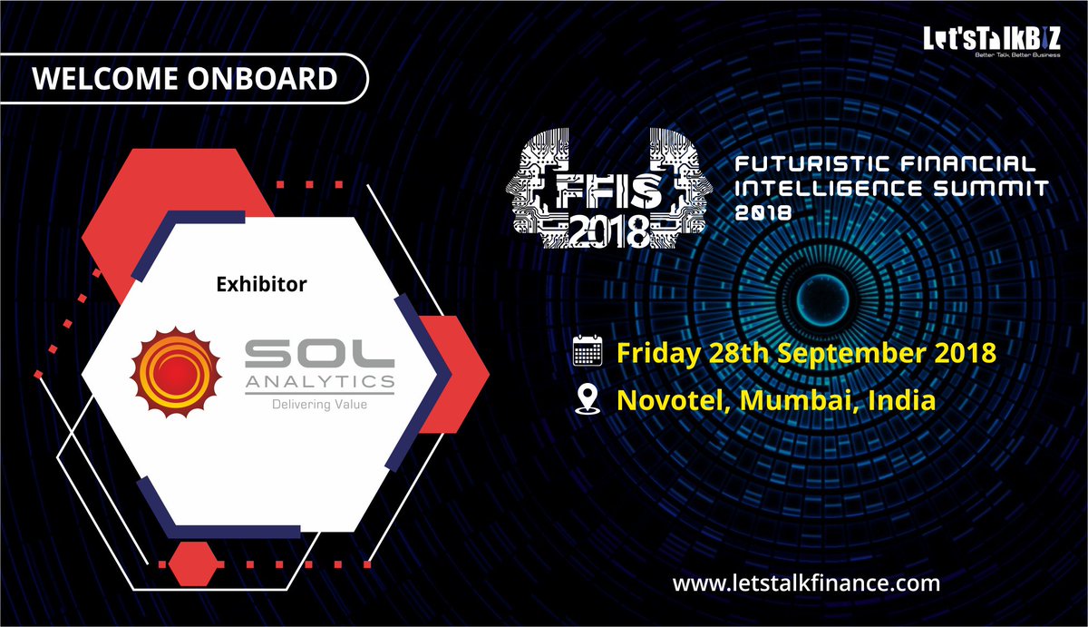 LetsTalkB2B's tweet photo. We are glad to confirm @SOL Analytics Business as #Exhibitor at the Futuristic Financial Intelligence Summit 2018. Offerings in Business Analytics solution hashtag #BusinessIntelligence solution #MarketResearch and #Analytics #Managementconsulting services. #FFIS2018 https://t.co/drkbEBt0Gm