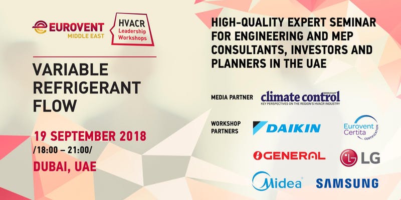 We are proud to be the Media Partner of <a href="/EuroventME/">Eurovent Middle East</a>’s flagship workshop on #Variable #Refrigerant #Flow 
Register for the event using the link below.
lnkd.in/f9fEfTV
#Euroventmiddleeast #IAQ #Airfiltration #HVAC #HVACR #ClimateControlMiddleEast #airconditioning #workshop