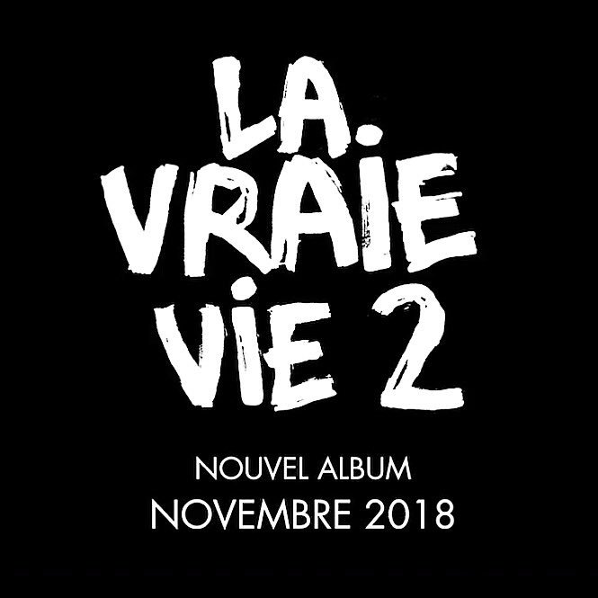 On sort un nouvel album en Novembre 
⚠️ ce n’est pas un album bonus ou une réédition mais un VRAI NOUVEL ALBUM 🔥
 la vraie vie 2 car c’est un album dans la continuité et que certaines chansons étaient prévu déjà avant la sortie de la vraie vie 1💪
Merci d’être là #lavraievie2