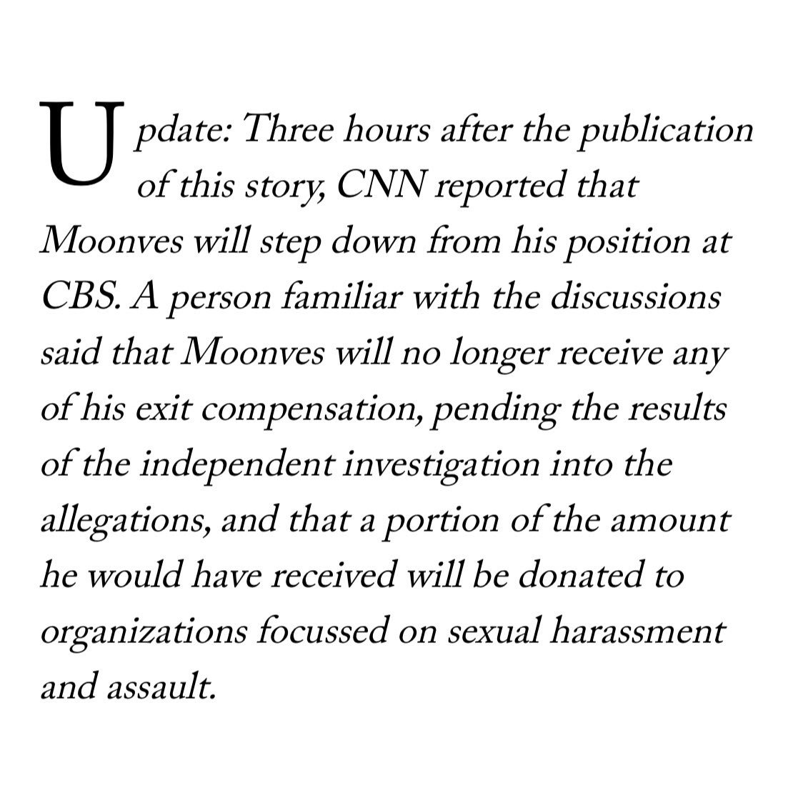 14. Update per  @RonanFarrow  https://www.newyorker.com/news/news-desk/as-leslie-moonves-negotiates-his-exit-from-cbs-women-raise-new-assault-and-harassment-claims