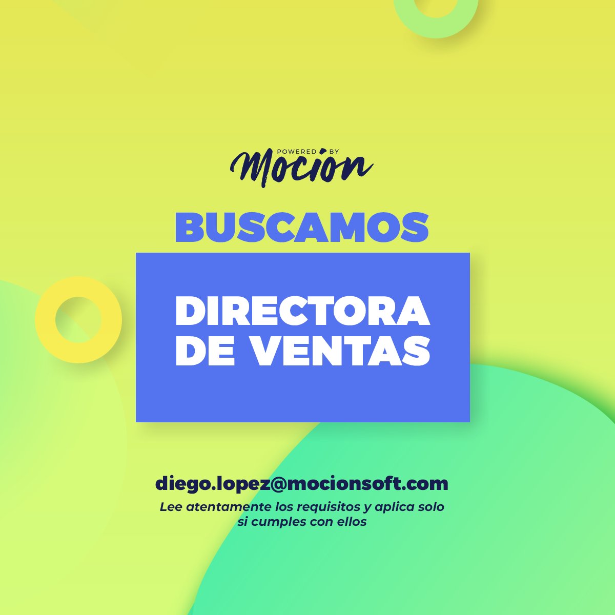 Mocion_Soft's tweet photo. #REQUISITOS: debes contar con mínimo 3 años de experiencia en agencia  creativa, digital o de medios. Excelentes habilidades en comunicación  oral y escrita, buena memoria, excelente presentación, training de  equipos, conocimiento en marketing digital y eventos. Envíanos tu #HV https://t.co/RhF9N1CN4V
